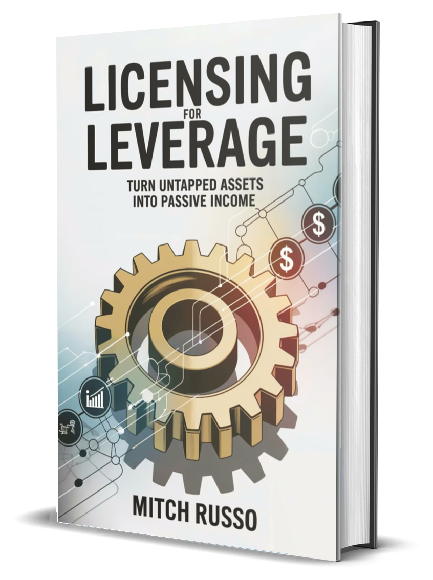 Licensing for Leverage by Mitch Russo